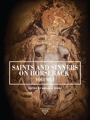 cover image of Saints and Sinners on Horseback Volume 1